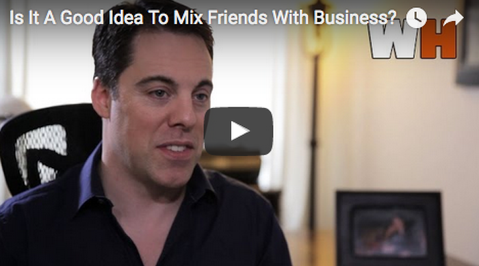 Is It A Good Idea To Mix Friends With Business_wise_heroes_entrepreneur_small_biz_business_advice