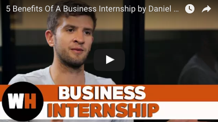 5 Benefits Of A Business Internship by Daniel Arvidsson_intern_life_advice_college_life_career
