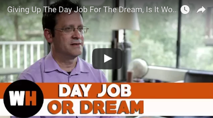 Giving Up The Day Job For The Dream, Is It Worth It?_creativity_work_career_advice_tips