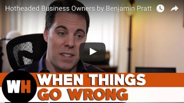 Hotheaded Business Owners by Benjamin Pratt_advice_entrepreneurship_how_to