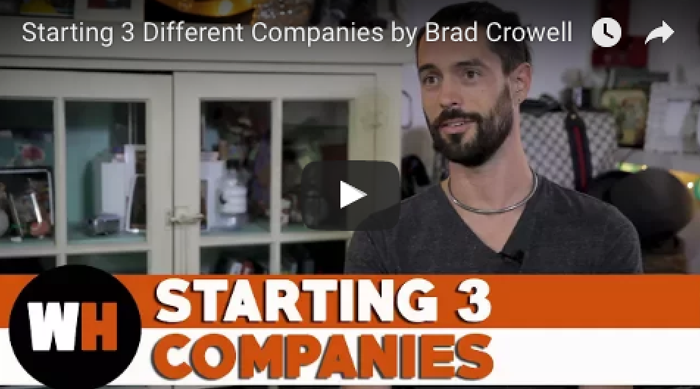 Starting 3 Different Companies by Brad Crowell_entrepreneurs_startups