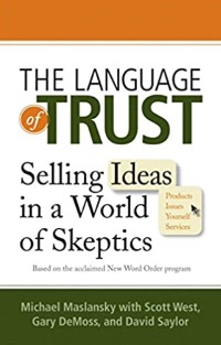 The-Language-of-Trust_-Selling-Ideas-in-a-World-of-Skeptics-Book